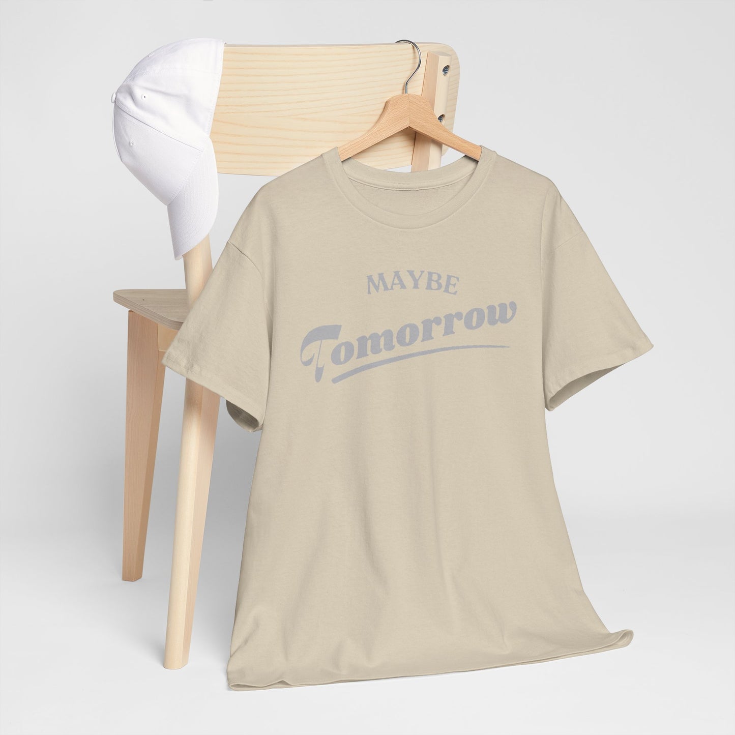 MAYBE TOMORROW FUNNY T-SHIRT FOR MEN | PROCRASTINATION GRAPHIC TEE DESIGN