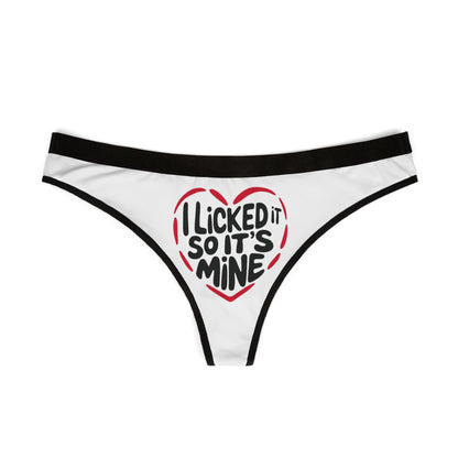 Luxurious Valentine's Naughty Gift: Women's Cheeky Thong with 'I Licked It So It's Mine' in a playful red heart design, perfect for birthdays and anniversaries.