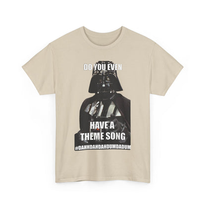 Darth Vader Star Wars Unisex Mens Graphic Cotton Funny T Shirt Tee Vintage featuring the iconic Sith Lord with the humorous text "Do You Even Have a Theme Song?".