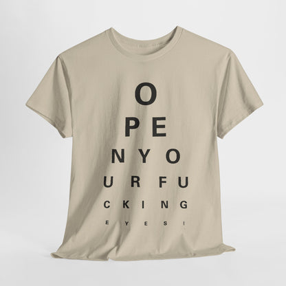 Optician chart Funny Gift Mens Womens Graphic T Shirt featuring a bold eye chart design emphasizing the phrase 'Open Your Eyes,' crafted for style and comfort.