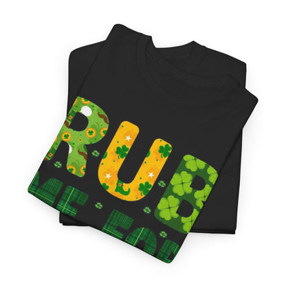 Stacked St Patrick's Day unisex graphic cotton t-shirts displaying the phrase 'RUB ME FOR LUCK' with vibrant shamrock patterns, ideal for fun and festive occasions.