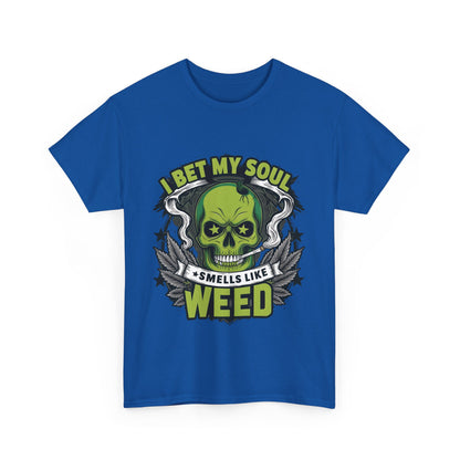 Front view of a striking blue 420 Cannabis Marijuana Graphic T-Shirt featuring a bold skull graphic with the text 'I Bet My Soul Smells Like Weed'.