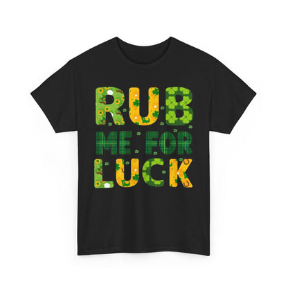 St Patrick's Day unisex graphic cotton t-shirt featuring the phrase 'RUB ME FOR LUCK' adorned with colourful shamrocks and plaid designs, perfect for festive celebrations.