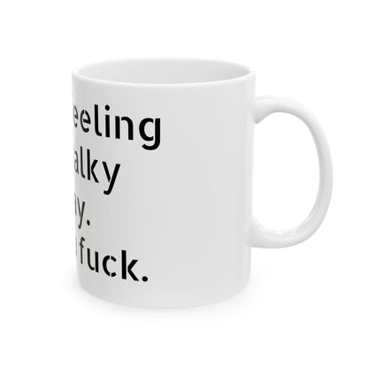 Stylish white ceramic mug displaying the Funny Inappropriate Slogan, a perfect 11oz humorous gift for any occasion.