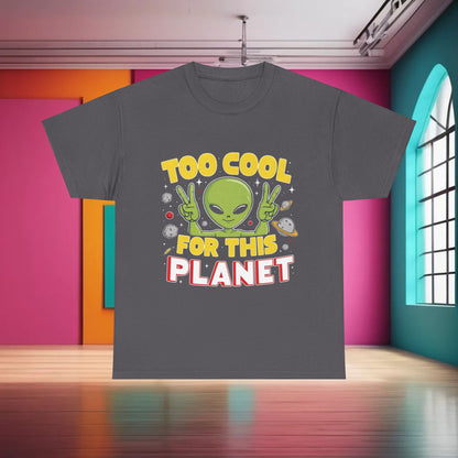 Trendy Unisex Alien Graphic T-Shirt in dark grey featuring a playful alien design with the text 'Too Cool for This Planet'. Perfect for urban streetwear fashion.