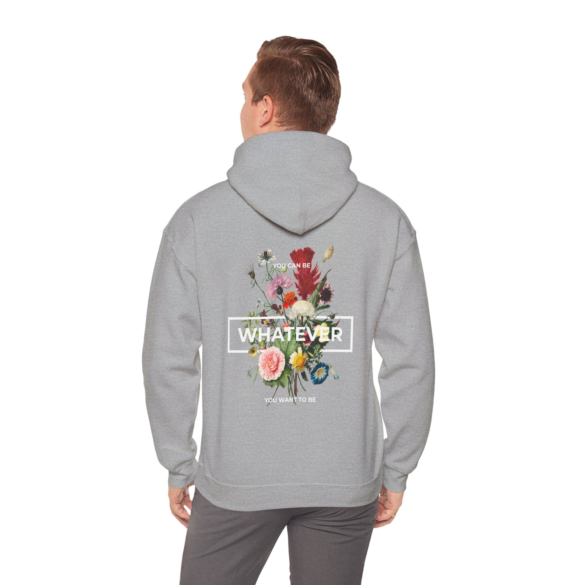 Luxuriously designed grey hoodie featuring a vibrant floral back print with the empowering message 'Whatever,' illustrating self-expression and individuality.