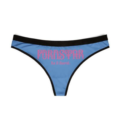 Luxury women's thong featuring the eye-catching text 'PORNSTAR: It's a Secret' against a striking blue background, designed for comfort and allure.
