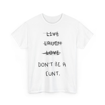 Live Laugh Love Funny Mens Womens Graphic T-Shirt, featuring a witty design that emphasizes humour, crafted from soft cotton for unisex appeal.