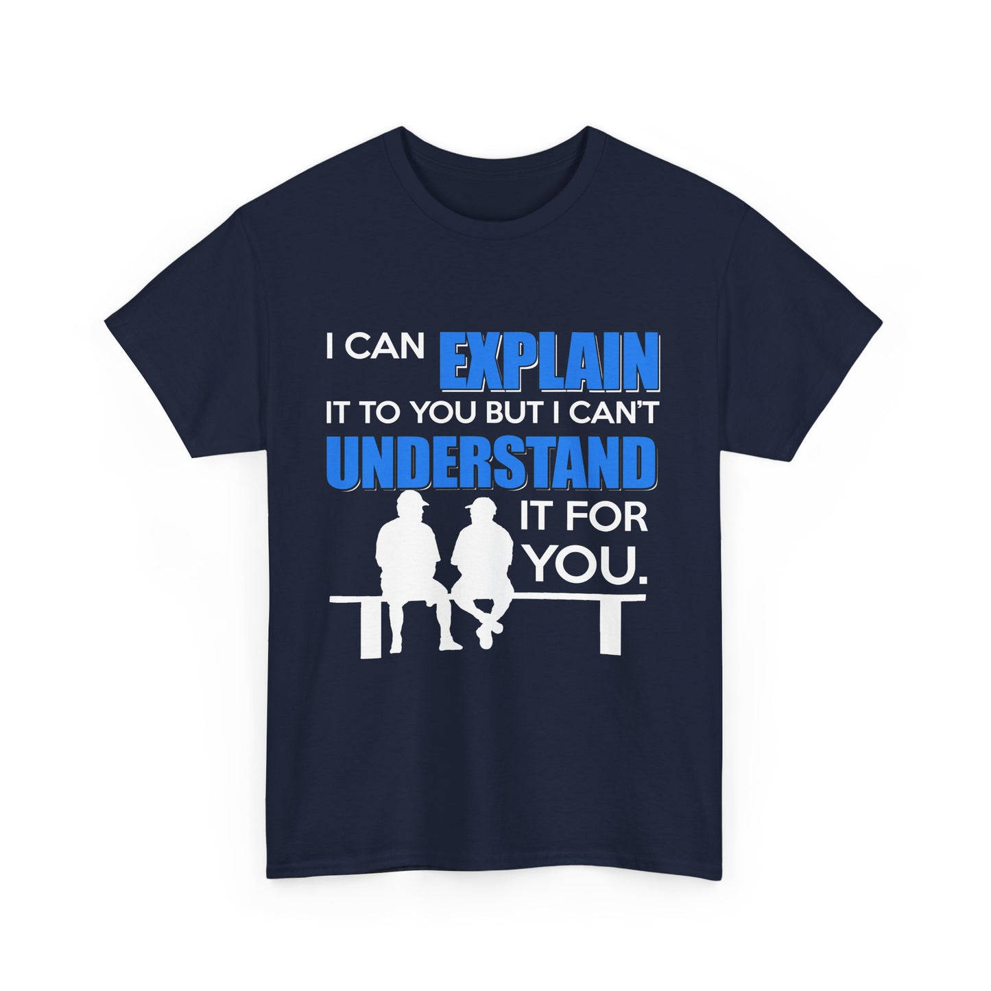 Front view of a sophisticated navy men's t-shirt featuring a humorous graphic design saying, 'I Can Explain' with a playful dialogue theme, perfect for witty fashion lovers.