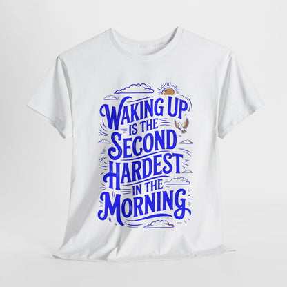 Luxury Waking Up Funny Men's Graphic T-Shirt featuring a vibrant design that reads 'Waking Up is the Second Hardest Thing in the Morning', perfect for adding humour to your wardrobe.