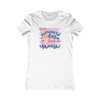 Women's T-Shirt: Beautiful Day Watercolor Design with Sun & Teal Cloud Art Funny, featuring whimsical typography and vibrant colours to brighten any outfit.