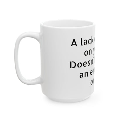Glossy ceramic Inappropriate Slogan Mug, microwave and dishwasher safe, perfect for bold coffee lovers.