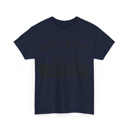 Luxury 'Sorry I'm Late' Graphic Unisex T-Shirt in Navy - Side Quest Edition featuring elegant design with bold text and ornate details.