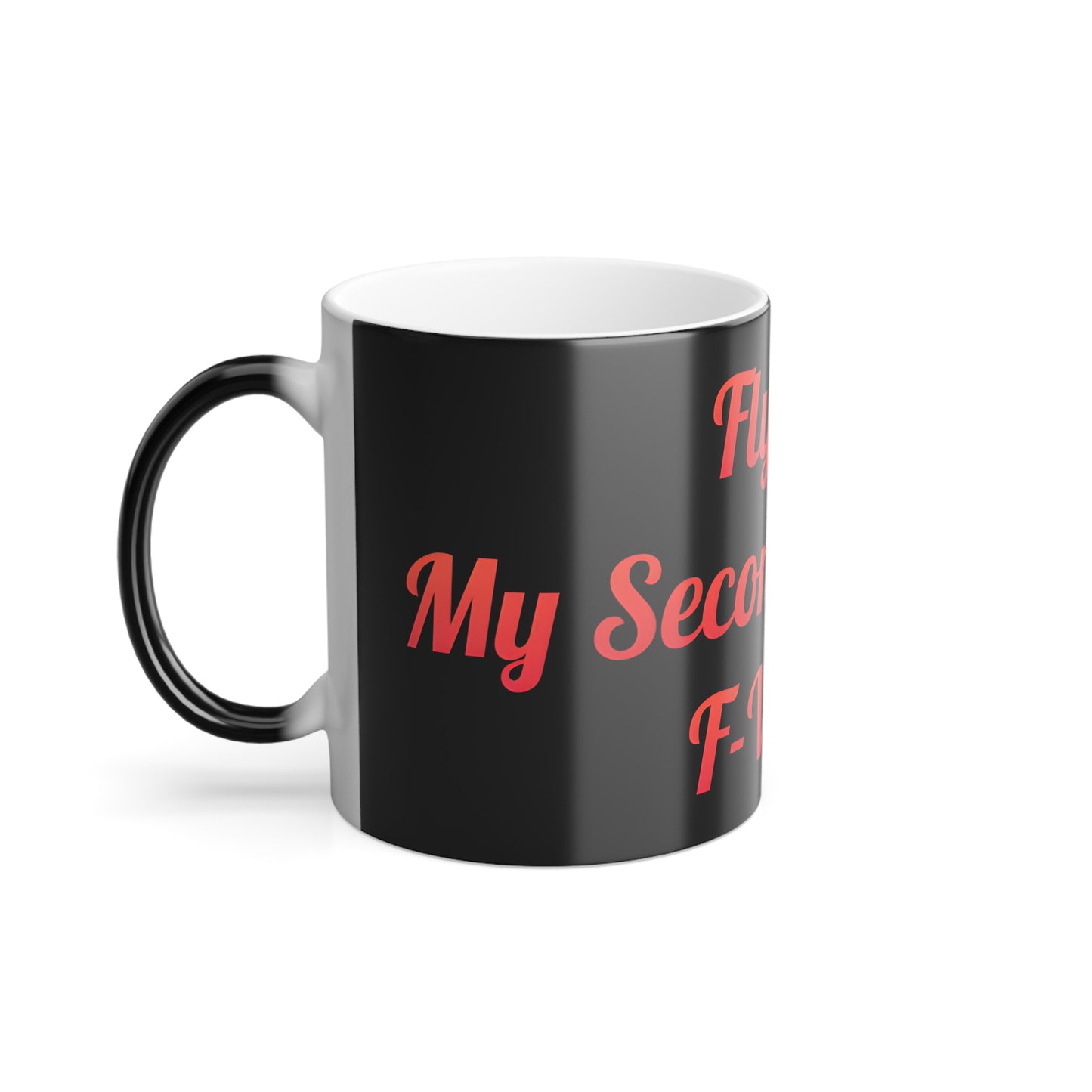 My Second Favorite F-Word Color Morphing Mug, 11oz Flying