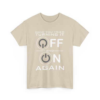 Front view of the Turn it off and on again Graphic Unisex Tee Shirt in beige with striking graphic design, merging style with a tech-inspired theme.
