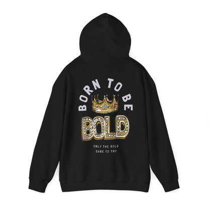 Chic black hoodie featuring a captivating back print highlighting the phrase 'BORN TO BE BOLD' with a sparkling golden crown, designed for those who wish to stand out.