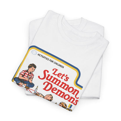 Activities For Children Funny Graphic Unisex T-Shirt featuring whimsical design, showcasing the phrase 'Let's Summon Demons' with vibrant illustrations, perfect for urban wear.