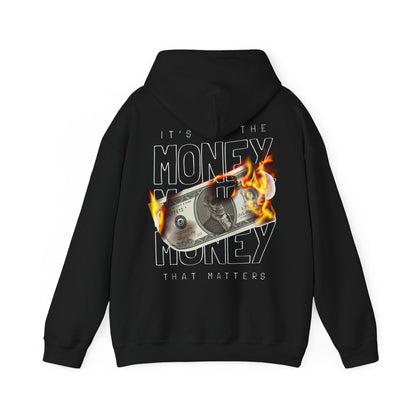 Elegant black hoodie showcasing a stunning back print of a flaming dollar bill with the impactful phrase "IT'S NOT THE MONEY, IT'S THE MONEY THAT MATTERS," ideal for chic casual wear.