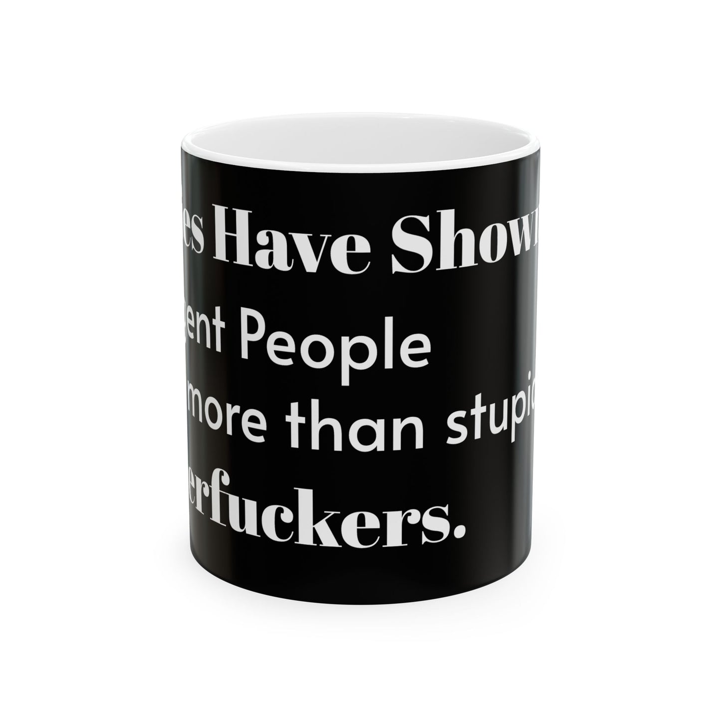 Inappropriate Slogan Ceramic Mug featuring a funny slogan perfect for adult humour, ideal for coffee lovers with a cheeky sense of humour. Great for office gifts and birthdays.