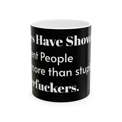 Inappropriate Slogan Ceramic Mug featuring a funny slogan perfect for adult humour, ideal for coffee lovers with a cheeky sense of humour. Great for office gifts and birthdays.