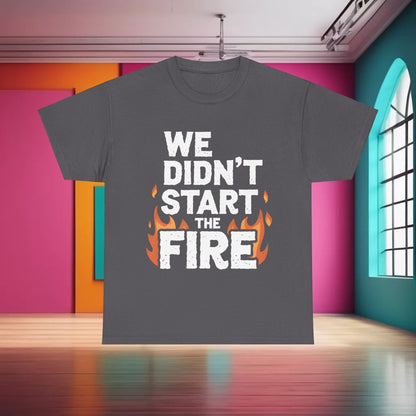 Chic We Didn’t Start the Fire Graphic T-Shirt in heather grey, highlights bold graphics with fiery orange accents, perfect for a trendy, casual look.