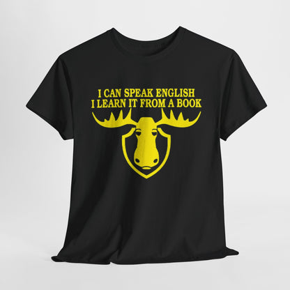 Luxurious Fawlty Towers Funny Mens Womens Graphic T-Shirt featuring a vibrant yellow moose head design on a classic black background, elegantly showcasing the phrases 'I CAN SPEAK ENGLISH' and 'I LEARN IT FROM A BOOK' in a playful, eye-catching style.