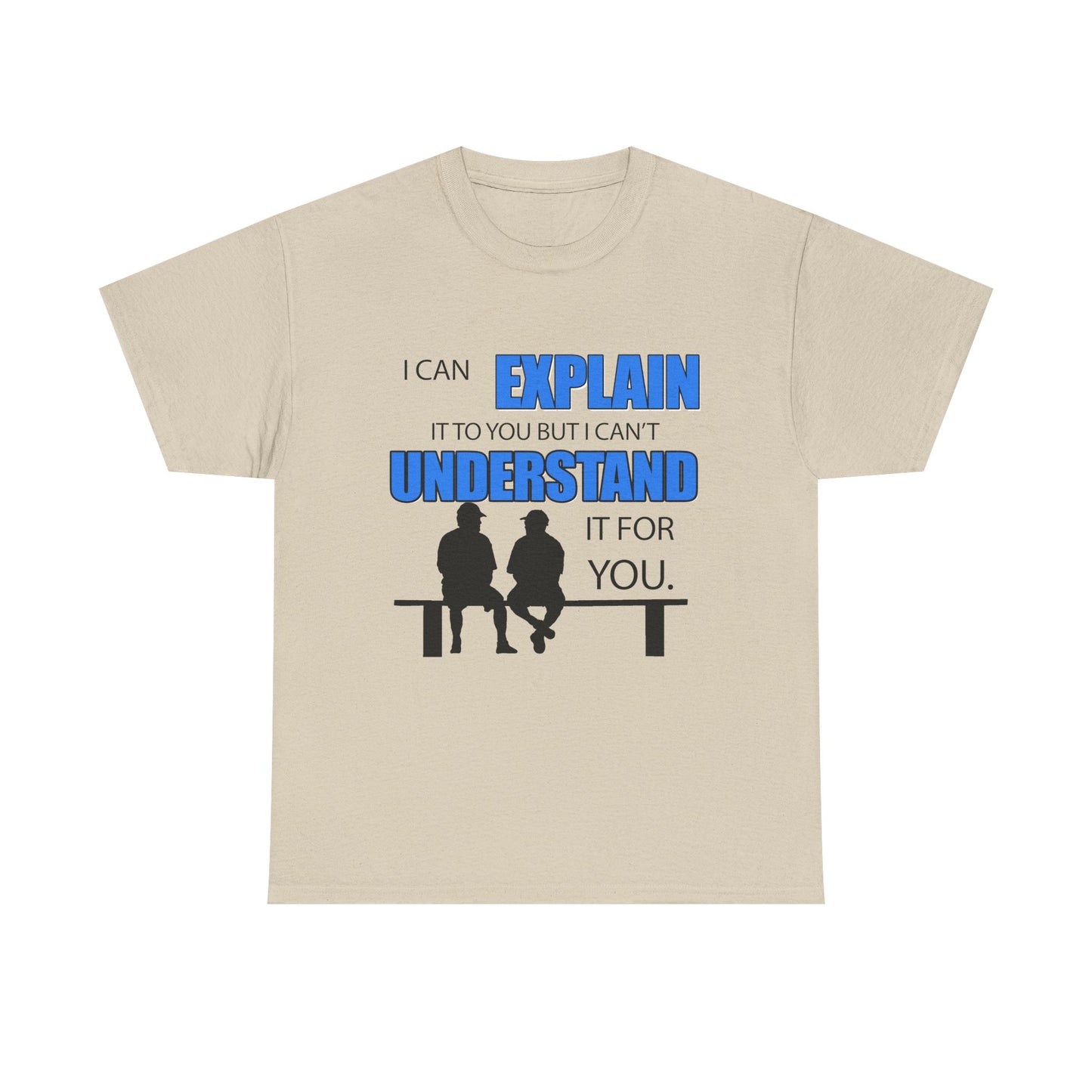 Men's luxury humorous t-shirt featuring a graphic design with the phrase 'I Can Explain' in bold blue lettering, accompanied by two silhouetted figures on a bench, symbolizing communication struggles.