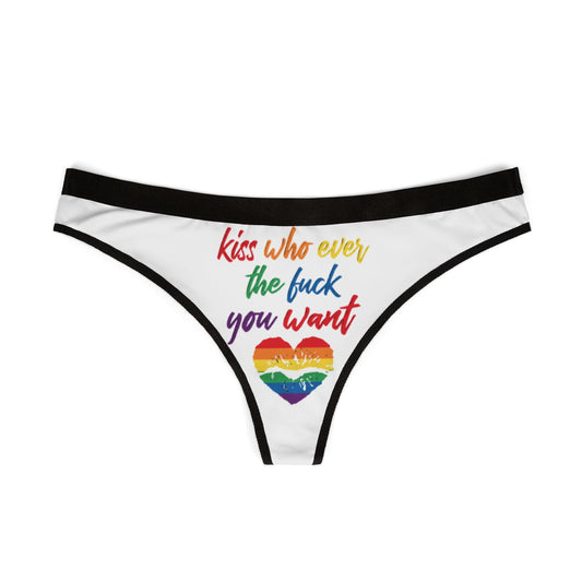 Elegant graphic thong displaying a bold and whimsical message in colourful typography: 'Kiss who ever the fuck you want,' along with a rainbow heart detail, ideal for celebrating love and individuality in style.
