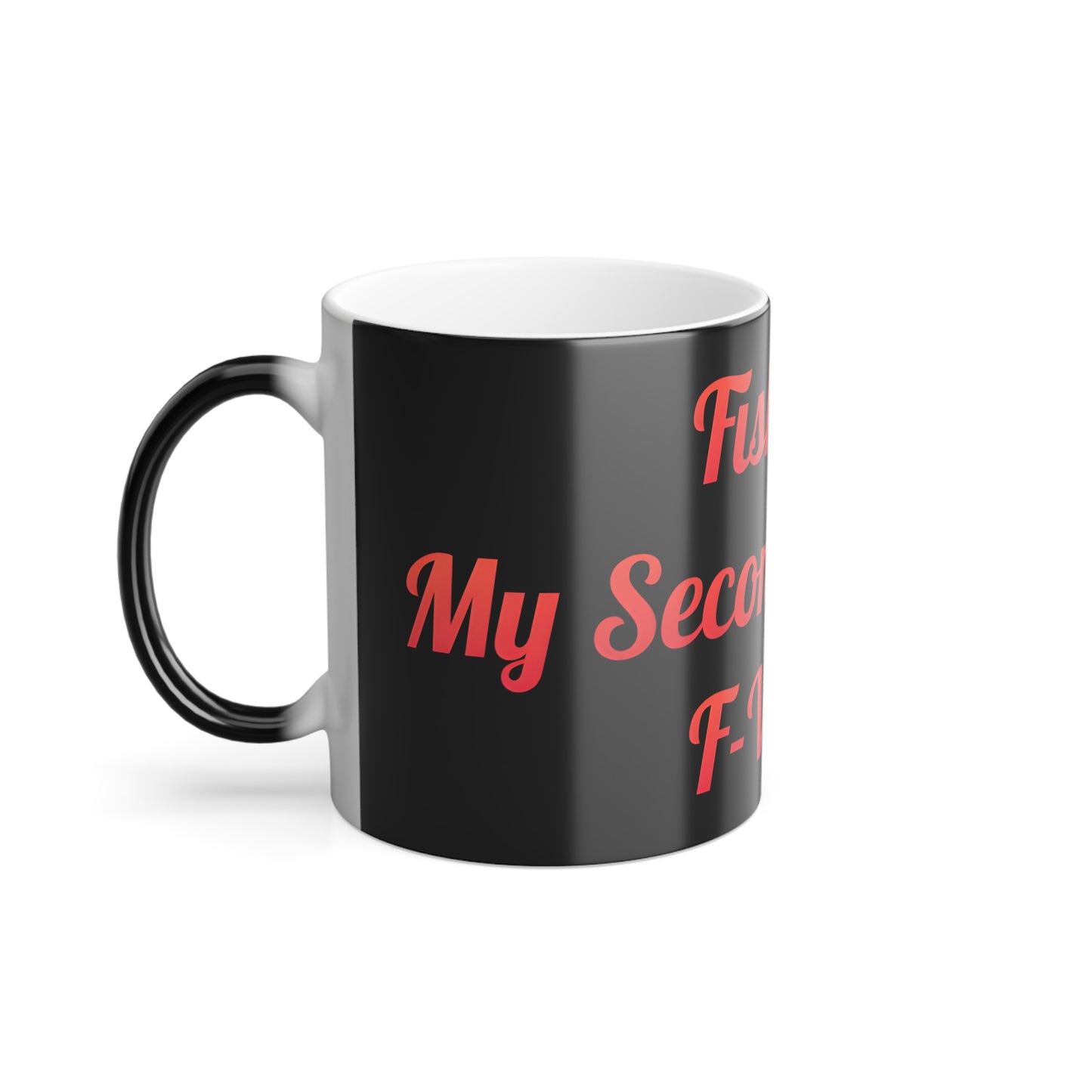 My Second Favorite F-Word Color Morphing Mug, 11oz Fishing