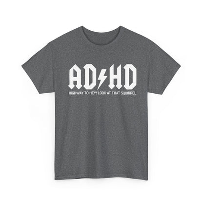 Luxurious AD HD Rockers AC DC Graphic T-Shirt in grey, featuring stylish logo 'HIGHWAY TO HEY! LOOK AT THAT SQUIRREL', crafted from premium cotton for ultimate comfort.