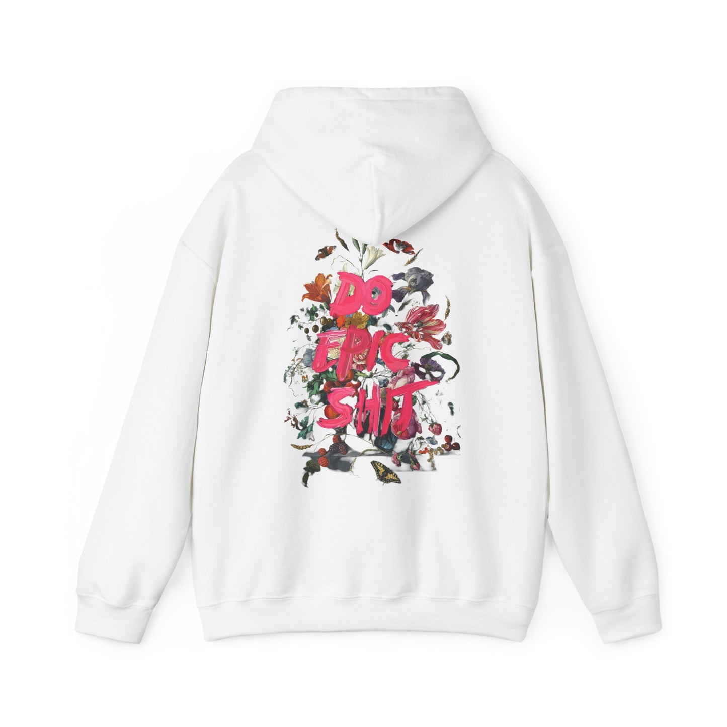 Luxurious white hoodie featuring a striking back print with the phrase 'DO EPIC SH*T' in vibrant pink surrounded by intricate floral designs, exuding artistic flair and inspiration.