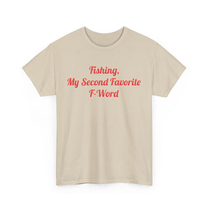 Front view of My Second Favorite F Word Graphic T-Shirt featuring 'Fishing, My Second Favorite F-Word' in bold red.