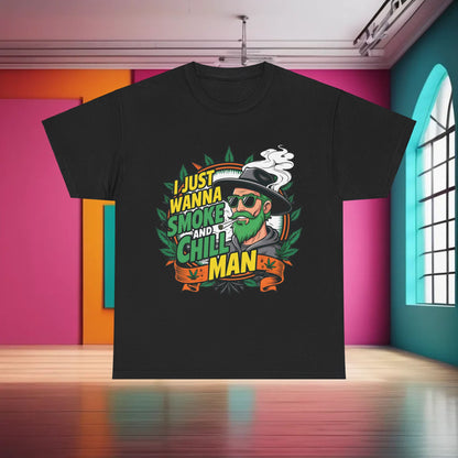 Luxury 420 Cannabis Marijuana Graphic T-Shirt featuring a vibrant design with the phrase 'I Just Wanna Smoke and Chill, Man' on a black background, perfect for urban streetwear enthusiasts.