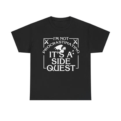 Luxury Unisex Graphic Tee: "It's A Side Quest" featuring a bold white graphic on a dark background, proclaiming 'I'M NOT PROCRASTINATING, IT'S A SIDE QUEST' with a dragon and sword motifs.