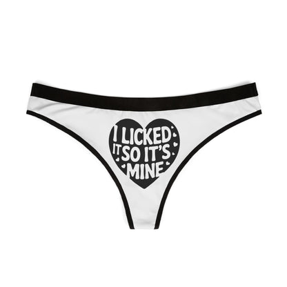 Luxury Valentine's Naughty Gift Cheeky Women's Thong featuring a playful 'I Licked It So It's Mine' design, ideal for romantic occasions and cheeky celebrations.