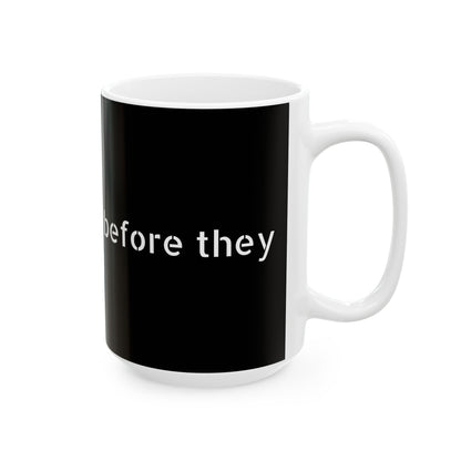 Glossy Inappropriate Slogan Ceramic Mug with humorous design, perfect for adding a comical touch to your workspace.