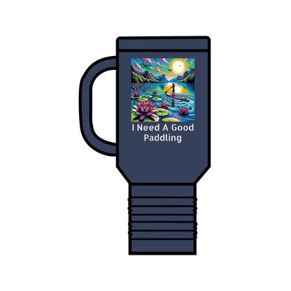 Fantasy Paddleboarding 40oz Insulated Travel Mug in sophisticated navy featuring a captivating paddleboarding motif and 'I Need A Good Paddling' text, perfect for the discerning traveler.