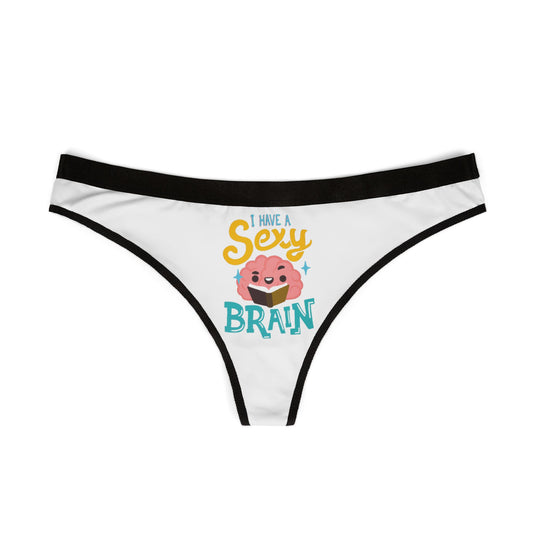 Stylish women's thong displaying a fun, vibrant graphic with 'I have a sexy brain,' ideal for an amusing yet chic lingerie collection.