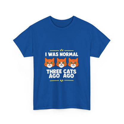 Crazy Cat Lady Graphic T-Shirt in elegant blue featuring the whimsical phrase 'I Was Normal Three Cats Ago' with charming cat graphics, a perfect blend of style and comfort for feline enthusiasts.