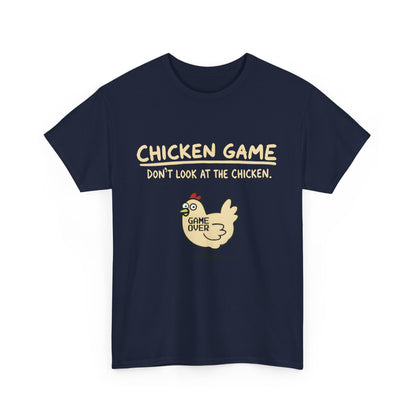 Front view of the Urban Chicken Game Graphic T-Shirt - 100% Cotton Unisex Casual Wear, featuring a whimsical chicken graphic and the text 'Chicken Game: Don’t Look at the Chicken'.