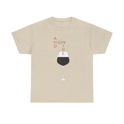 Elegant 'And Now Wine' Graphic Tee for Women showcasing a stylish wine glass design and cleverly arranged typography, ideal for wine lovers.