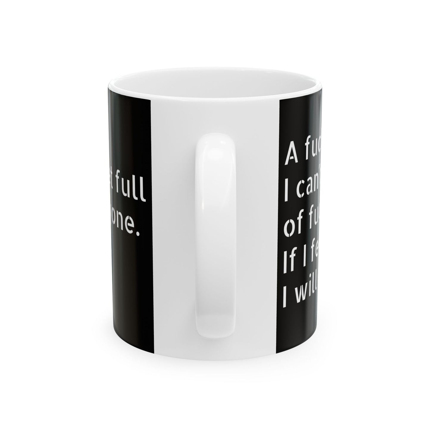 Inappropriate Slogan Ceramic Mug, Funny Office Mug, F- Word Mug, Adult Humor