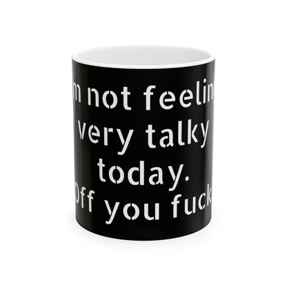 Funny Adult Humour Ceramic Mug with Inappropriate Slogan, showcasing a bold black design with striking white text, perfect for adding a touch of cheeky elegance to your coffee breaks.
