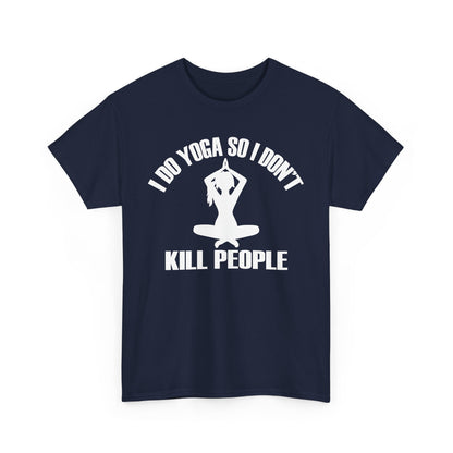 Chic navy blue women's t-shirt featuring a bold graphic design with the phrase 'I DO YOGA SO I DON'T KILL PEOPLE' and a serene silhouette, perfect for yoga enthusiasts.