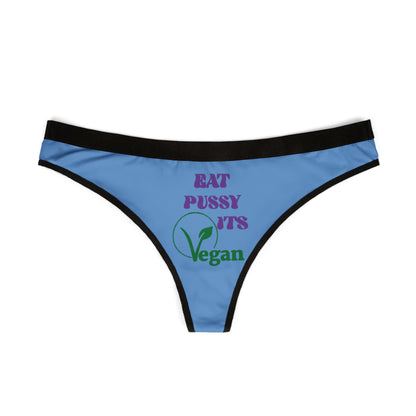 Elegant blue thong panties adorned with the phrase 'Eat Pussy, It's Vegan' in vibrant colours, expertly designed with a flattering black waistband, perfect for adding a touch of playfulness to luxurious lingerie collections.