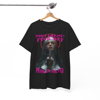 Refined black T-shirt elegantly hanging, showcasing a rebellious gothic nun illustration with striking pink typography proclaiming "DON'T LIKE ME? FUCK OFF" and "PROBLEM SOLVED", perfect for fashion-forward individuals.