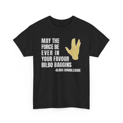 Luxury Mis quotes Slogan T Shirt featuring the phrase 'MAY THE FORCE BE EVER IN YOUR FAVOUR -ALBUS DUMBLEDORE', adorned with a Vulcan salute design, perfect for fans of epic storytelling.
