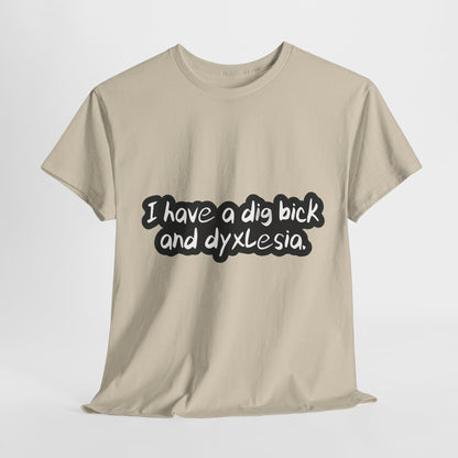Luxury Dig Bick and Dyslexia T-Shirt in a soft beige hue, featuring playful black text on high-quality cotton, designed for urban men with a unique sense of humour and style.