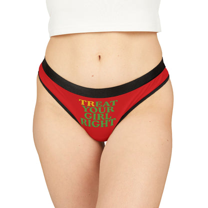 Luxurious red thong featuring bold green typography stating 'TREAT YOUR GIRL RIGHT', designed for women who embrace playfulness and confidence in their lingerie collection. Perfect for adding a cheeky touch to any outfit.