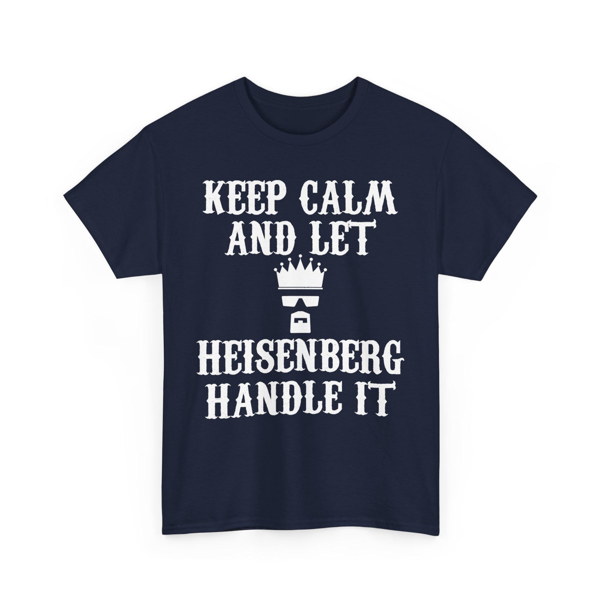 Striking navy blue men's t-shirt featuring a vintage-inspired graphic design with the phrase 'KEEP CALM AND LET HEISENBERG HANDLE IT', embodying confidence and style.